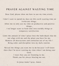 a poem written in black and white with the words prayer against wasteing time on it