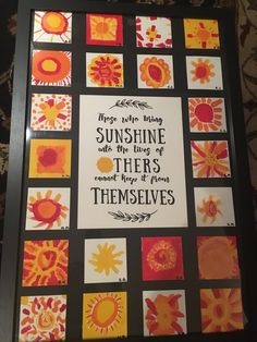 an art piece with words on it that says, those we are being sunshine and the things they cannot't from themselves