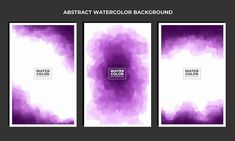 three abstract watercolor backgrounds in purple and white with the words, watercolor background