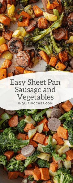 an easy sheet pan sausage and veggies recipe is shown in this image with the title above it