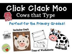 a poster with pictures of farm animals and words that read,'click clack moo cows that type perfect for the primary grade students