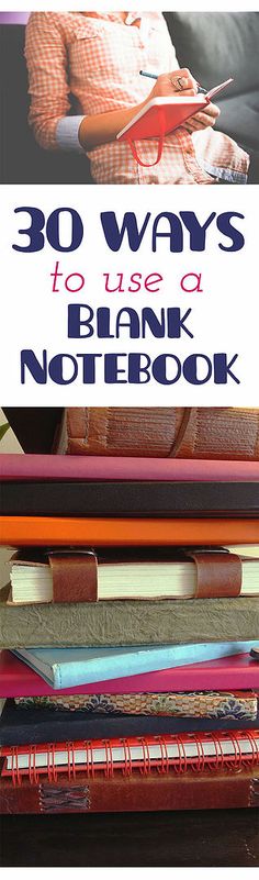 a stack of books with the title'30 ways to use a blank notebook '