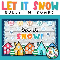 the let it snow bulletin board is shown with an image of houses and snowflakes