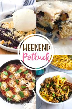 four different pictures with the words weekend potluck on them and pasta in bowls