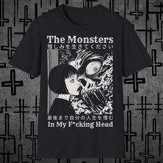 Immerse yourself in the dark world of your inner monsters with this unisex t-shirt that features a haunting and ominous design in Japanese horror aesthetics. The design features a disturbing scene with a terrifying monster and a shocked girl, accompanied by the powerful lyrics "The Monsters in My F*cking Head" and corresponding Japanese characters. This t-shirt is perfect for anyone who wants to show their dark side and express their love of horror. Product details: Material: 100% ring-spun cott Horror Aesthetics, Powerful Lyrics, Emo Streetwear, Horror Shirts, Manga Design, Horror Manga, Gothic Mode, Mode Grunge, Japanese Horror