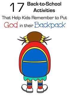 the back to school activities that help kids remember to put god in their backpack