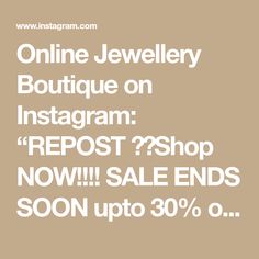 the instagram page for an online jewelry boutique on instagram repost 25 % off now