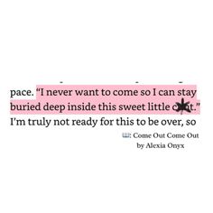 a pink and black quote with the words i'm truly not ready for this to be over, so