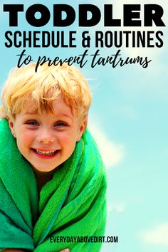 a little boy wrapped in a towel with the title toddler schedule and routine to prevent tannings