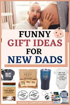 a man holding his stomach with the words funny gift ideas for new dads