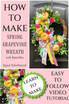 the instructions for how to make a spring grapevine wreath with butterfloss and flowers