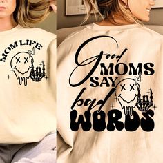 Good Moms Say Bad Words Shirt, Good Moms Say Bad Words Svg, Overstimulated Mom, Slay Quotes, Good Moms Say Bad Words, Hot Mess Mom, Funny Mom Svg, Ray Ray, Bad Words