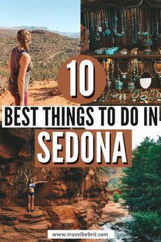 the top ten things to do in sedona, with text overlaying it