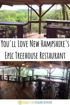 the inside of a restaurant with tables and chairs in front of an open window that says, you'll love new hampshire's epic treehouse restaurant