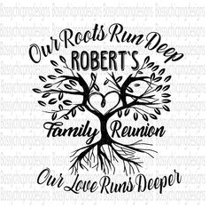 a family tree with the words our roots run deep