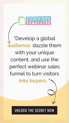 an advertisement with the words'develop a global audience, dazzle them with your unique content and use the perfect webinar sales funnel to turn