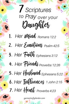 a poster with the words 7 scripturess to pray over your daughter and her name