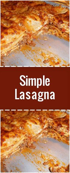 a pizza with the words simple lasagna in red and white overlaying it