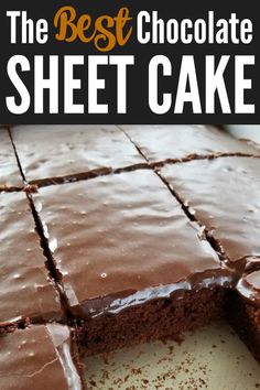 the best chocolate sheet cake is cut in half and ready to be eaten with text overlay