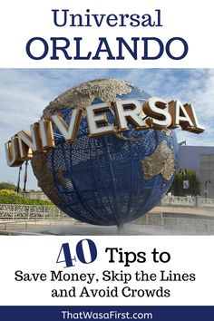 the words universal orlando on top of a globe