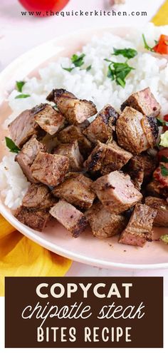 a plate full of meat and rice with text overlay that reads copycat appetizing steak bites recipe