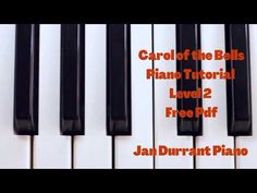 a piano keyboard with the words carol of the bells piano tutor level 2 free pf