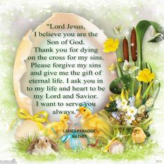 an easter card with the words i lord jesus, i believe you are the son of god