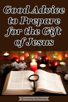 an open book with the words good advice to prepare for the gift of jesus