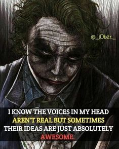 the joker quote about being afraid to see someone in his own life, and he is not