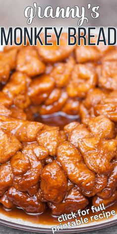 a close up of a monkey bread on a plate with the words granny's monkey bread