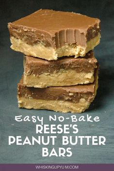 three pieces of peanut butter bars stacked on top of each other with the words easy no - bake reese's peanut butter bars