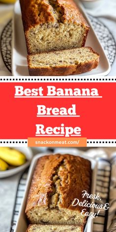 the best banana bread recipe is made with fresh bananas and sliced in half on a plate