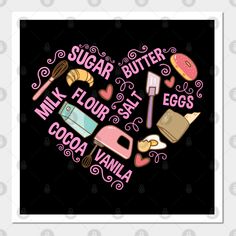 the words sugar butter milk flour, eggs, cocoa and vanilla are arranged in a heart shape