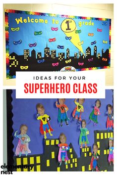 a bulletin board with superheros on it and the words welcome to your superhero class