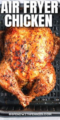 an air fryer chicken on the grill with text overlay that reads, air fryer chicken