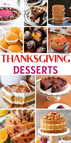 a collage of thanksgiving desserts including cakes, pies and oranges with text overlay