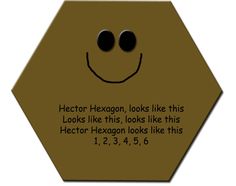 a hexagon with a smiley face on it that says, hector hexagon looks like this