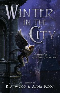 Dive into Winter in the City, a stunning anthology edited by R.B. Wood and Anna Koon. This collection of 18 urban tales set in winter explores the intersection of place, identity, and the supernatural. Discover the chilling blend of fantasy, horror, and folklore in this captivating review.
The post Winter in The City: Edited by R B Wood & Anna Koon appeared first on The Bookish Elf.