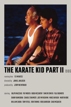 the karate kid part ii poster with an older man and young boy sitting next to each other