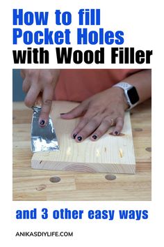 how to fill pocket holes with wood filler and 3 other easy ways