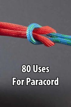 a red and blue rope with the words 80 uses for paracord