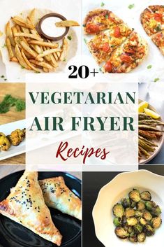 10 vegetarian air fryer recipes that are easy to make and great for the whole family