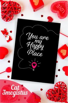 valentine's day card with the words you are my happy place and hearts around it