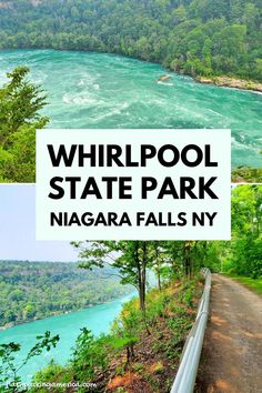 the whirlpool state park in niagara falls, ny with text overlay