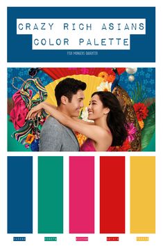 the poster for crazy rich asians'color palette, which features two people embracing each other