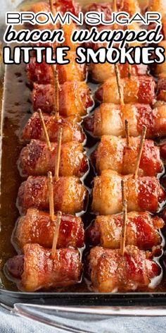 bacon wrapped little snuggies are ready to be served in the oven with toothpicks