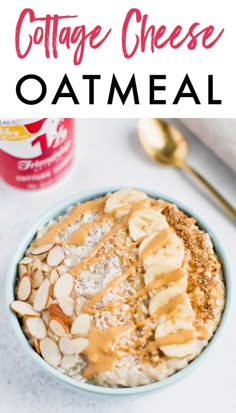 cottage cheese oatmeal in a bowl with almonds and peanut butter on top