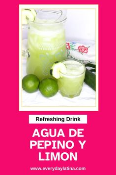 a pink poster with limes and lemonade in front of it, along with the words refreshing drink agua de pepino y limoon