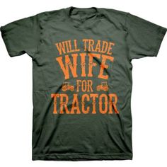 Farm Fed Clothing Men's Short Sleeve Wife Tractor T-Shirt, TSC0552 Southern Humor, Tractor Supplies, Sarcastic Shirts, Funny Shirts, Men Short Sleeve, Couple Gifts, Mens Short, Cricut, Mens Graphic Tshirt