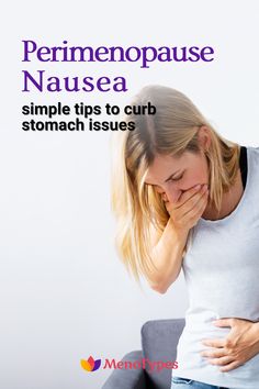 Natural herbs and home remedies to help decrease nausea and stomach issues during menopause. Visit to find out about these natural ingredients that can help you get rid of feeling nauseated pre menopause. MenoTypes - women's health and wellness support during perimenopause & menopause at the first early signs. Natural remedies & products for relief of symptoms. #menopause #nausea #menopausesymptoms #perimenopause Food For Nausea, Expressions Challenge, How To Relieve Nausea, Remedies For Nausea, Nausea Relief, Migraine Prevention, Stomach Problems